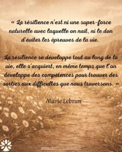 Résilience : 6 clés pour la développer et traverser les épreuves
