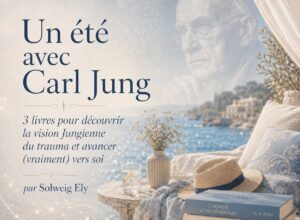 3 livres sur Karl Jung pour découvrir sa vision du trauma et avancer (vraiment) vers soi