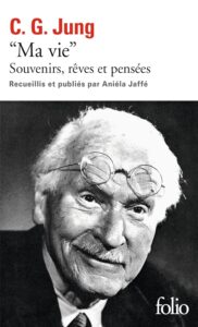 Ma vie. Souvenirs, rêves et pensées Jung