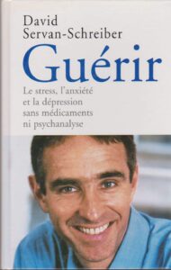 Guérir de David Servan-Schreiber : 7 clés douces pour aborder la rentrée sans anxiété